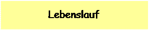 Textfeld: Lebenslauf